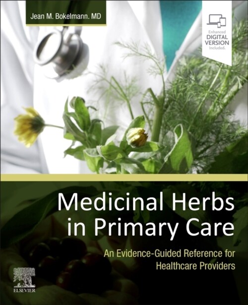 Medicinal Herbs in Primary Care: An Evidence-Guided Reference for Healthcare Providers (Paperback)