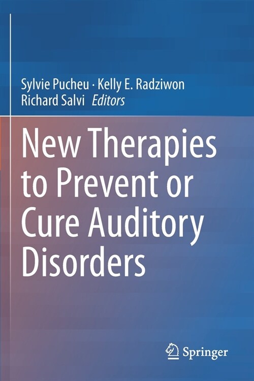 New Therapies to Prevent or Cure Auditory Disorders (Paperback)