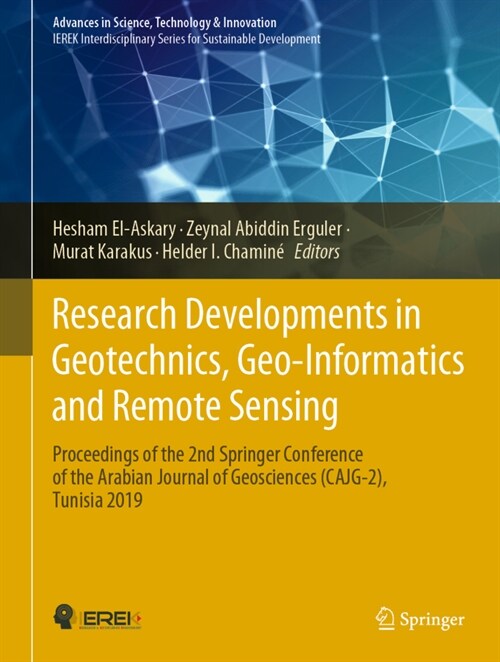 Research Developments in Geotechnics, Geo-Informatics and Remote Sensing: Proceedings of the 2nd Springer Conference of the Arabian Journal of Geoscie (Hardcover, 2022)
