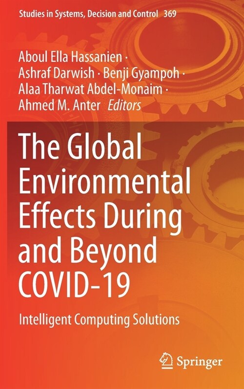 The Global Environmental Effects During and Beyond Covid-19: Intelligent Computing Solutions (Hardcover, 2021)