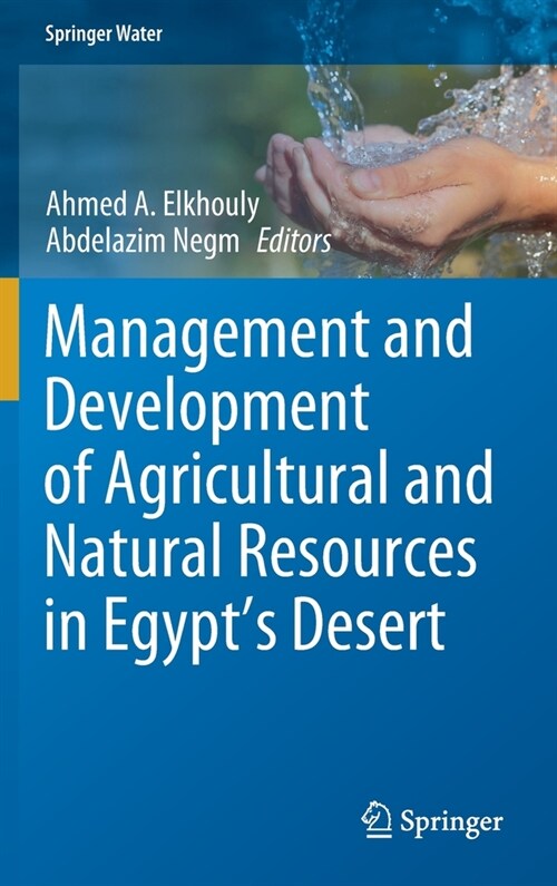 Management and Development of Agricultural and Natural Resources in Egypts Desert (Hardcover)
