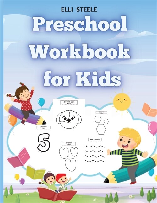 Preschool Workbook for Kids: Great and Fun Workbook book for Boy, Girls, Kids, Children, Premium Quality Paper, Beautiful Illustrations, (Paperback)