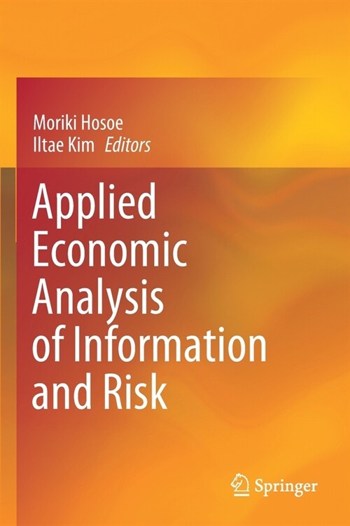 Applied Economic Analysis of Information and Risk (Paperback)