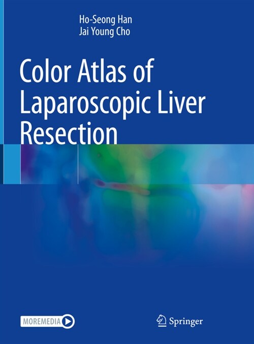 Color Atlas of Laparoscopic Liver Resection (Hardcover)