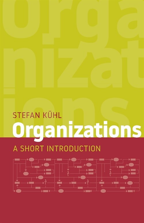Organizations: A Short Introduction (Paperback)
