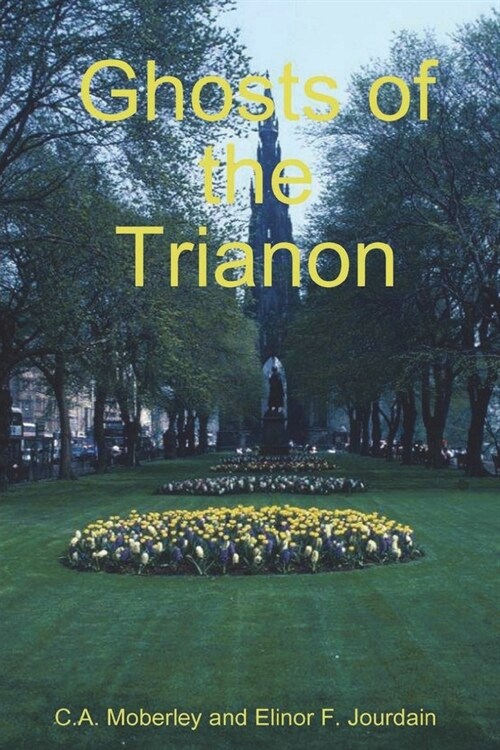 The Ghosts of Trianon (Paperback)