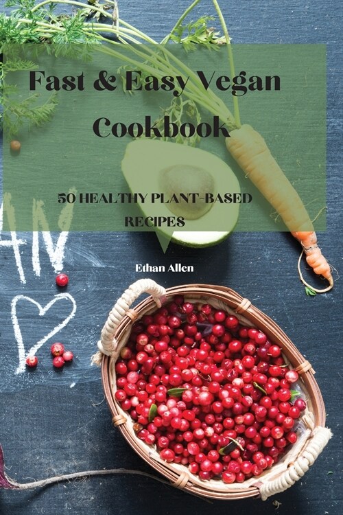 Fast & Easy Vegan Cookbook (Paperback)
