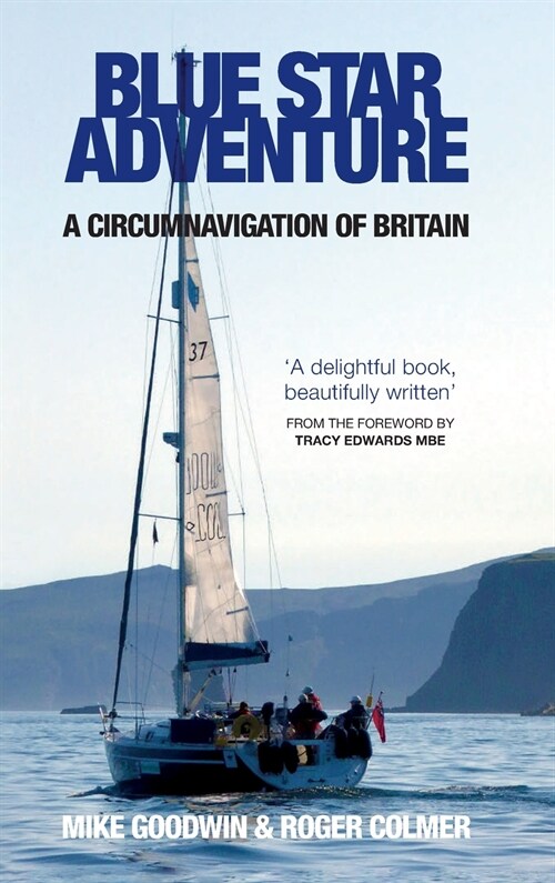Blue Star Adventure: A circumnavigation of Britain (Hardcover)