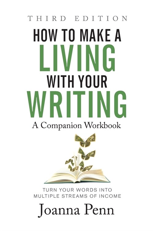 How to Make a Living with Your Writing Third Edition: Companion Workbook (Paperback)