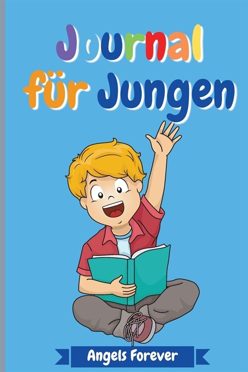 Journal f? Jungen: Erstaunlich Journal f? Kinder, 148 Journal Seiten beide gef?tert und leer, zeichnen und schreiben Notebook 15 x 23cm (Paperback)