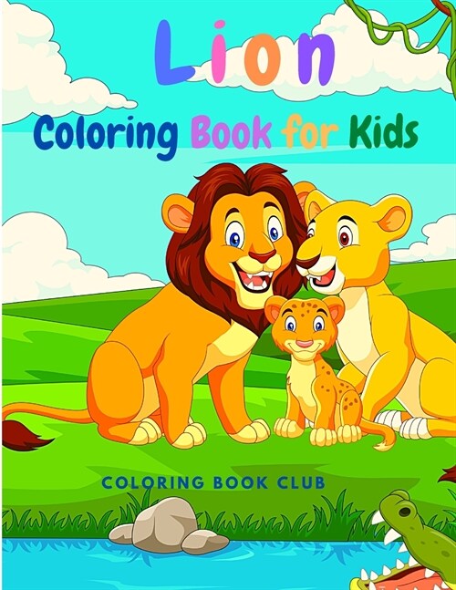Lion Coloring Book for Kids - Perfect Gift For Children Who Love Lions (Paperback)