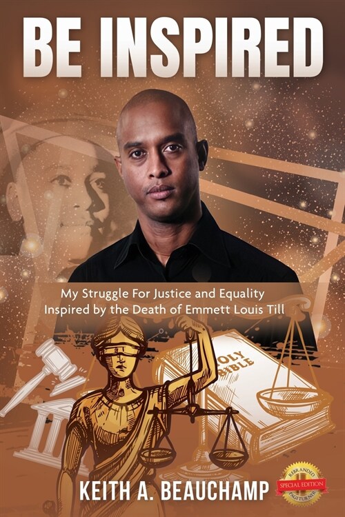 Be Inspired: My Struggle For Justice and Equality Inspired by the Death of Emmett Louis Till (Paperback)