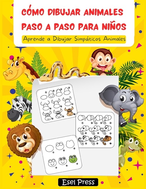 How to Draw Animals for Kids: Learn How to Draw Cute Animals Easy Step by Step Guide (Paperback)