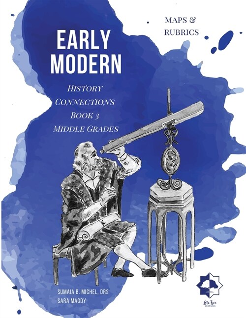 Middle Grades Early Modern -Maps & Rubrics: History Connections (Paperback)