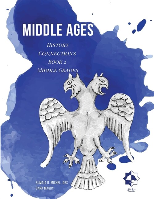 Middle Grades Middle Ages: History Connections (Paperback)