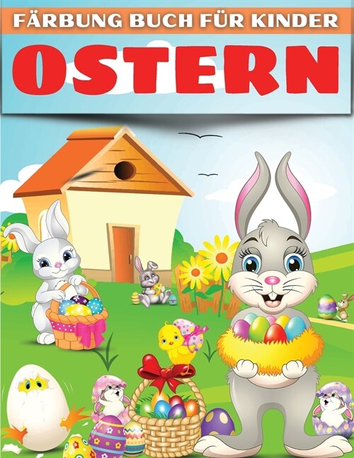 Ostern F?bung Buch f? Kinder: Spa?Osterhase Ausmalbuch f? Kinder. Nette Sammlung von Spa?und einfache Ostern F?bung Seiten f? Kinder, Kleinkind (Paperback)