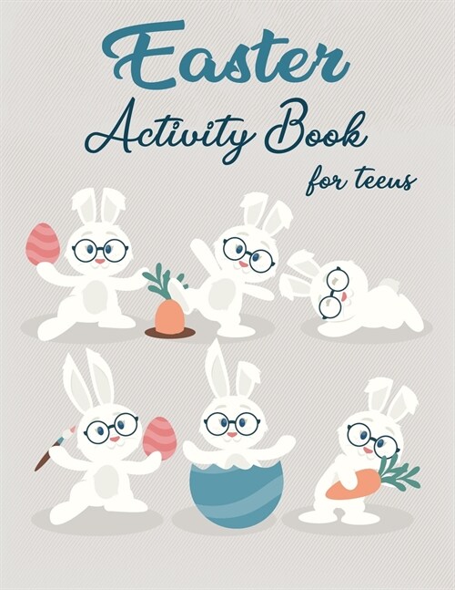 Easter Activity Book For Teens: Over 30 Easter Activity Pages including Sudoku, Mazes and Work Search & Over 20 Easter Egg Coloring Pages (Paperback)