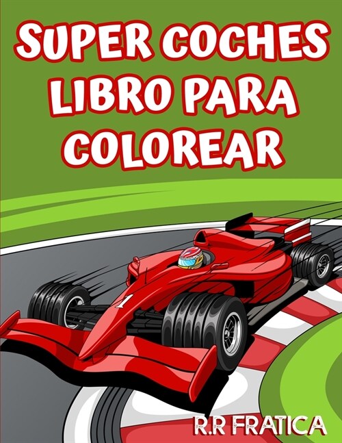 Super coches libro de colorear (Paperback)