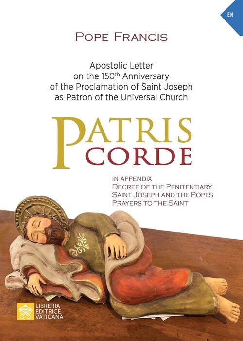 Patris corde: Apostolic Letter on the 150th Anniversary of the Proclamation of Saint Joseph as Patron of the Universal Church (Paperback)