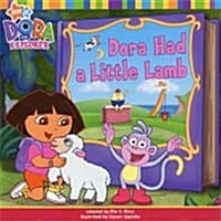 [중고] [Dora the Explorer]Dora Had a Little Lamb