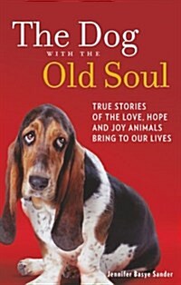 The Dog with the Old Soul (Paperback)