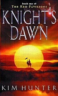 Knights Dawn : The Red Pavilions: Book One (Paperback)