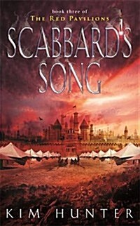 Scabbards Song : The Red Pavilions: Book Three (Paperback)