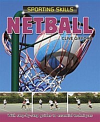 Sporting Skills: Netball (Paperback)