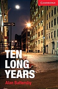 Ten Long Years Level 1 Beginner/Elementary (Paperback)
