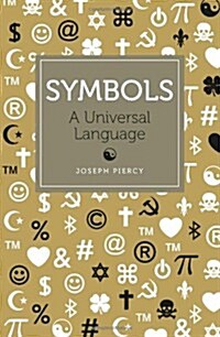 Symbols : A Universal Language (Hardcover)