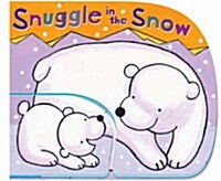 Snuggle in the Snow (Board Book)