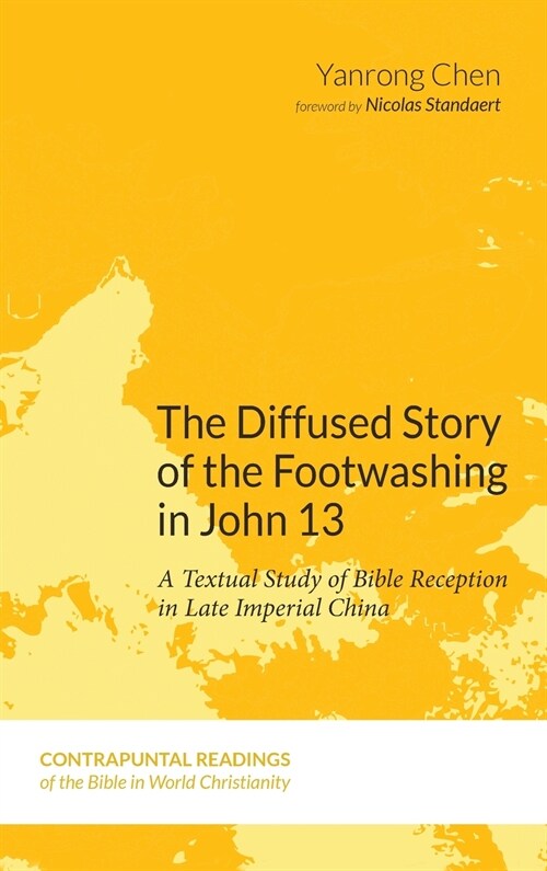 The Diffused Story of the Footwashing in John 13 (Hardcover)
