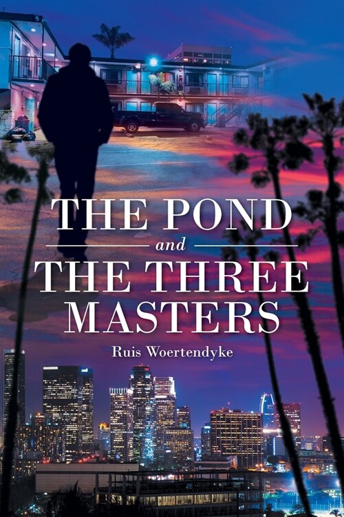 The Pond and The Three Masters (Paperback)