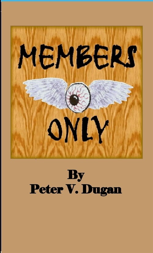 Members Only (Paperback)