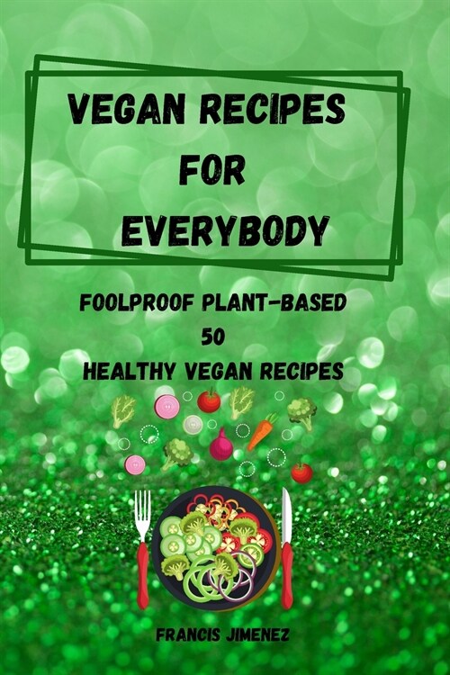 Vegan Recipes for Everybody (Paperback)
