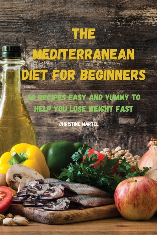 The Mediterranean Diet for Beginners (Paperback)