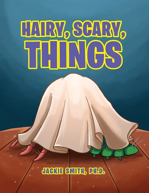 Hairy, Scary, Things (Paperback)