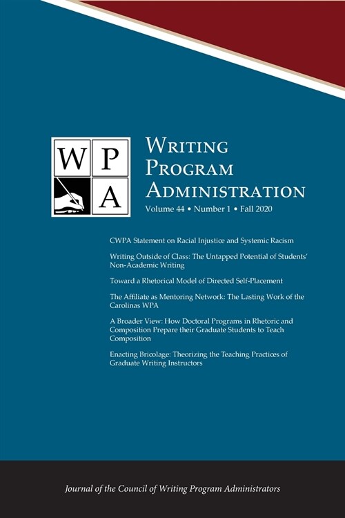 Wpa: Writing Program Administration 44.1 (Fall 2020): Writing Program Administration 43.3 (Summer 2020) (Paperback)