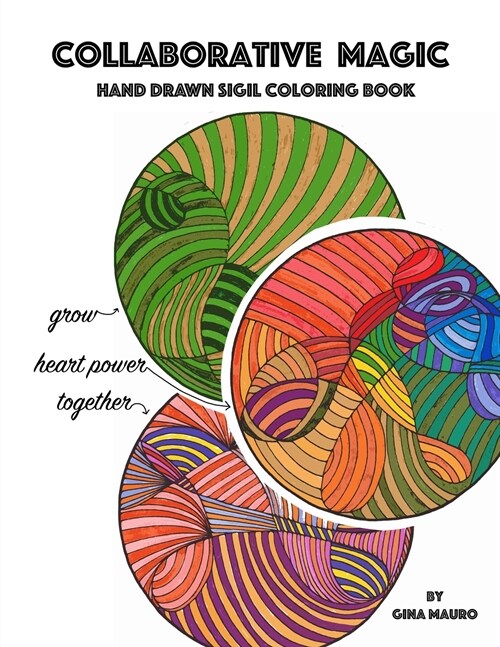 Collaborative Magic - Hand Drawn Sigil Coloring Book (Paperback)