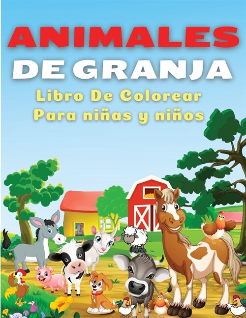 Animales De Granja, Libro de Colorear Para Niños y Niñas (Paperback)