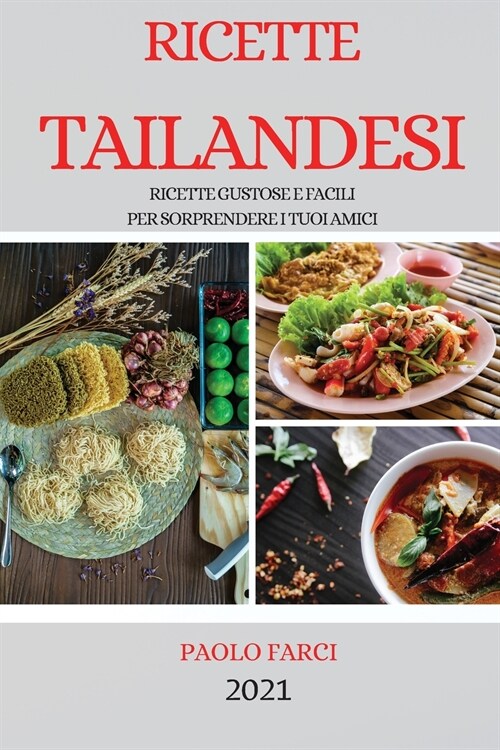 RICETTE TAILANDESI 2021 (THAI RECIPES ITALIAN EDITION) (Paperback)