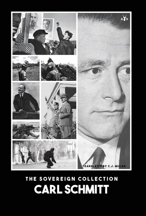 Carl Schmitt: The Sovereign Collection (Hardcover)