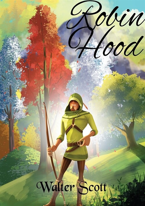 Robin Hood: a legendary heroic outlaw originally depicted in English folklore and subsequently featured in literature and film. Ac (Paperback)