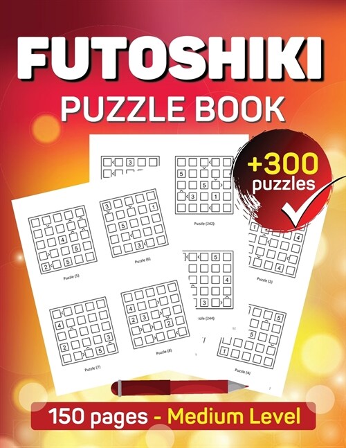 Futoshiki Puzzle Book 150 pages Medium Level (Paperback)