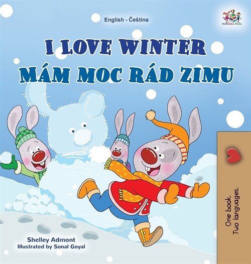 I Love Winter (English Czech Bilingual Book for Kids) (Hardcover)