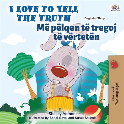 I Love to Tell the Truth (English Albanian Bilingual Childrens Book) (Paperback)