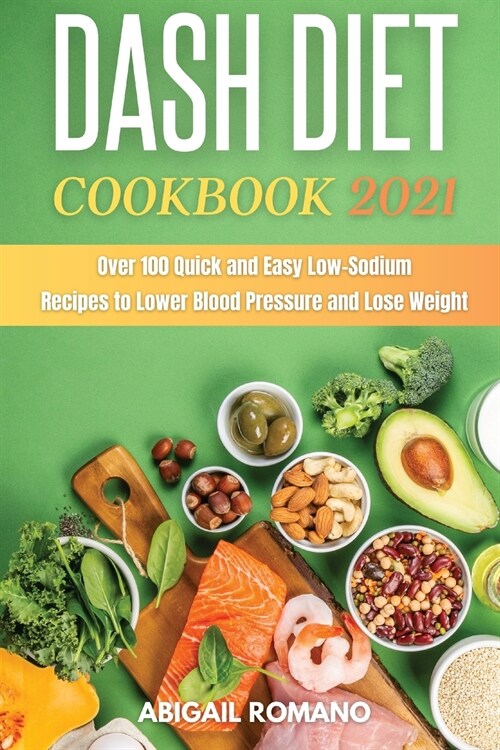 Dash Diet Cookbook 2021 (Paperback)