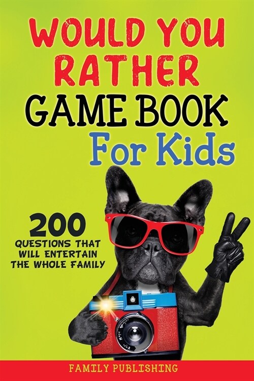WOULD YOU RATHER GAMEBOOK FOR KIDS (Paperback)