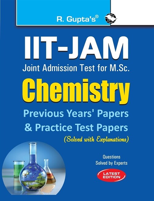 IIT-JAM M.Sc.: Chemistry Previous Years Papers & Practice Test Papers (Solved) (Paperback)