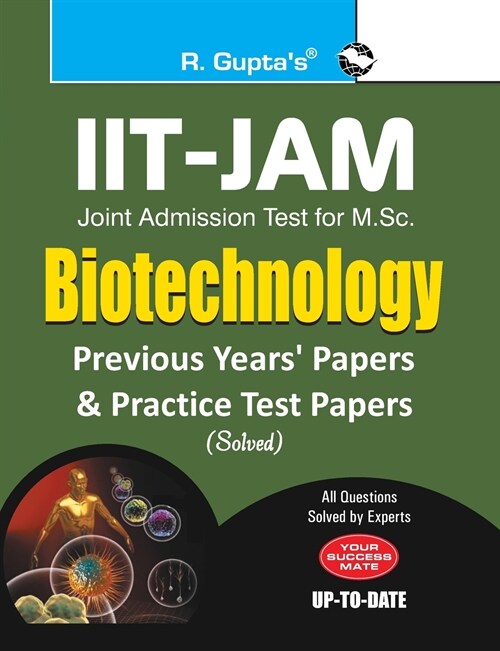 Iit-Jam: M.Sc. (Biotechnology) Previous Years & Practice Test Papers (Solved) (Paperback)